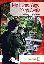 Me llamo Yago, Yago Ayala A1-A2 Coleccion Yago Ayala İspanyolca Okuma Kitabı - 1