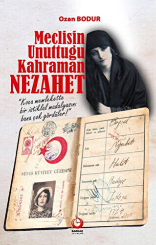 Meclisin Unuttuğu Kahraman Nezahet - 1