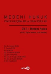 Medeni Hukuk Pratik Çalışmaları ve Sınav Soruları Cilt I: Medeni Hukuk - 1