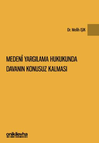 Medeni Yargılama Hukukunda Davanın Konusuz Kalması - 1