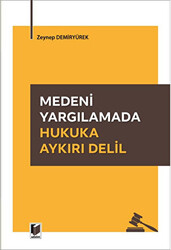 Medeni Yargılamada Hukuka Aykırı Delil - 1