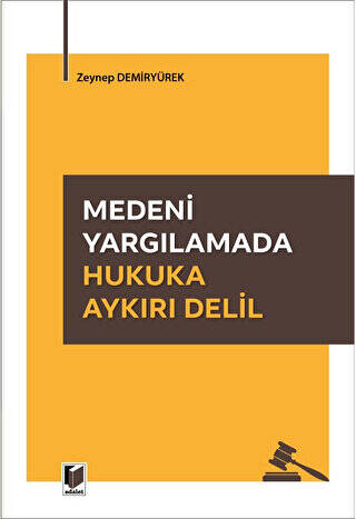 Medeni Yargılamada Hukuka Aykırı Delil - 1