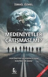 Medeniyetler Çatışması Mı? - 1