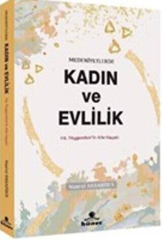 Medeniyetlerde Kadın ve Evlilik - 1