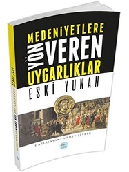 Medeniyetlere Yön Veren Uygarlıklar: Eski Yunan - 1