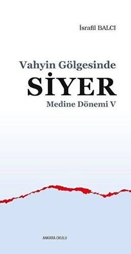 Medine Dönemi 5 - Vahyin Gölgesinde Siyer - 1