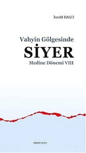 Medine Dönemi 7 - Vahyin Gölgesinde Siyer - 1