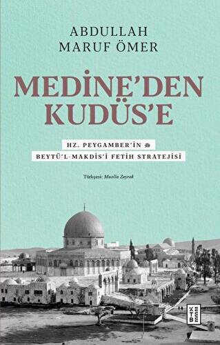 Medine’den Kudüs’e - 1