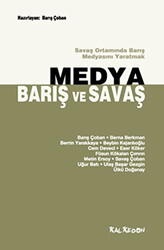 Medya, Barış ve Savaş - 1