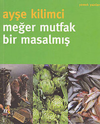 Meğer Mutfak Bir Masalmış - 1