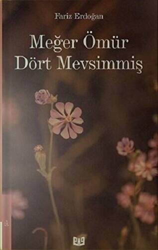 Meğer Ömür Dört Mevsimmiş - 1