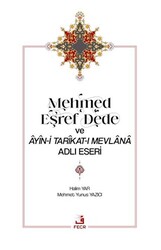 Mehmed Eşref Dede ve Ayin-i Tarikat-ı Mevlana Adlı Eseri - 1