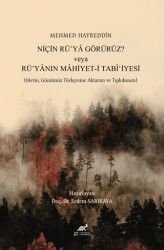 Mehmed Hayreddin Niçin Rü`ya Görürüz Veya Rü`yanın Mahiyeti Tabi`iyesi - 1