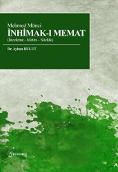 Mehmed Münci İnhimak-I Memat İnceleme - Metin – Sözlük - 1