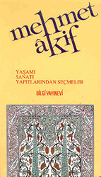 Mehmet Akif Ersoy Yaşamı - Sanatı - Yapıtlarından Seçmeler - 1