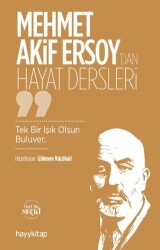 Mehmet Akif Ersoy’dan Hayat Dersler - 1