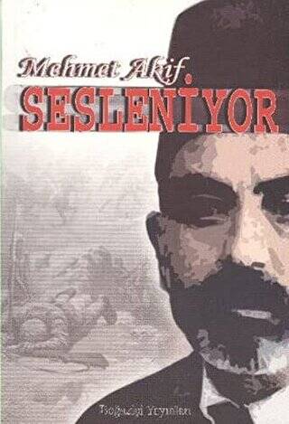 Mehmet Akif Sesleniyor - 1