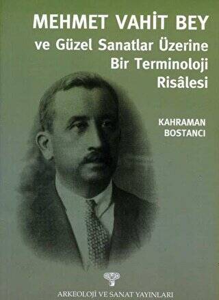 Mehmet Vahit Bey - Güzel Sanatlar Üzerine Bir Terminoloji Risalesi - 1