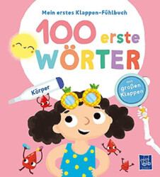 Mein erstes Klappen-Fühlbuch - 100 erste Wörter - Körper - 1