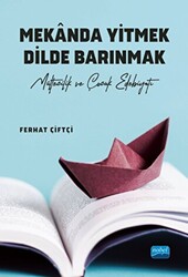 Mekanda Yitmek Dilde Barınmak - 1