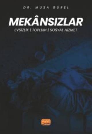 Mekansızlar - Evsizlik, Toplum Ve Sosyal Hizmet - 1