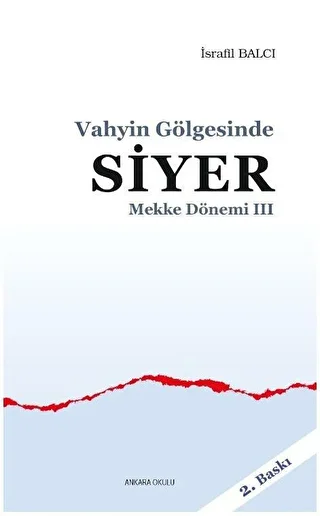 Mekke Yılları 3 - Vahyin Gölgesinde Siyer - 1