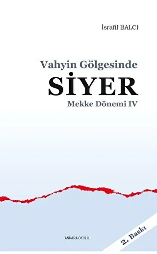 Mekke Yılları 4 - Vahyin Gölgesinde Siyer - 1