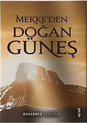 Mekke`den Doğan Güneş - 1