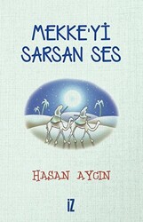 Mekke’yi Sarsan Ses - 1