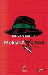 Meksika Açmazı - 1