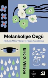 Melankoliye Övgü - 1