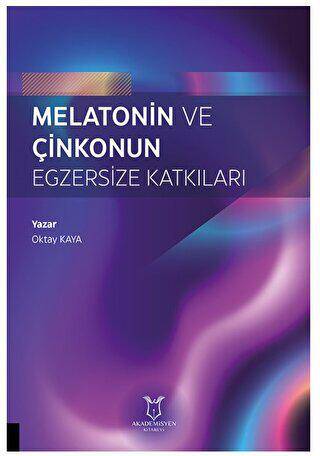 Melatonin ve Çinkonun Egzersize Katkıları - 1