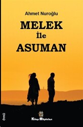 Melek ile Asuman - 1