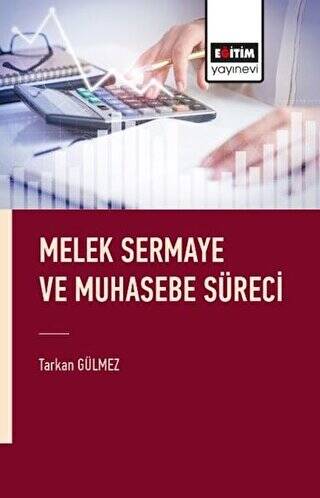 Melek Sermaye ve Muhasebe Süreci - 1