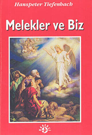 Melekler ve Biz - 1