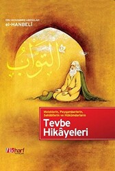 Meleklerin, Peygamberlerin, Sahabilerin ve Hükümdarların Tevbe Hikayeleri - 1