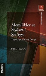 Memlükler ve Siyaset-i Şer`iyye Togan Şeyh el-Eşrefi Örneği - 1