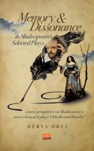 Memory and Dissonance in Shakespeare’s Selected Plays - 1