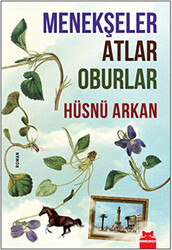 Menekşeler Atlar Oburlar - 1