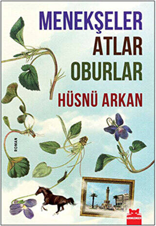 Menekşeler Atlar Oburlar - 1