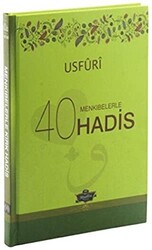 Menkıbelerle 40 Hadis - Usfuri - 1