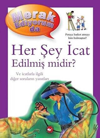 Merak Ediyorum da - Her Şey İcat Edilmiş midir? - 1