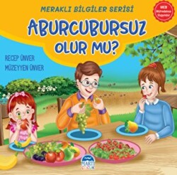 Meraklı Bilgiler Serisi - Aburcursuz Olur mu? - 1