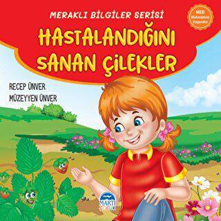 Meraklı Bilgiler Serisi - Hastalandığını Sanan Çilekler - 1