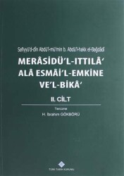 Merasidü`l-Ittıla` Ala Esmai`l Emkine Ve`l-Bika 2.Cilt - 1