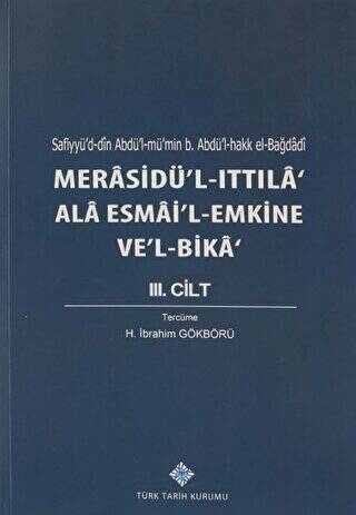 Merasidü`l-Ittıla` Ala Esmai`l-Emkine Ve`l-Bika` 3. Cilt - 1