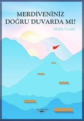 Merdiveniniz Doğru Duvarda mı ? - 1