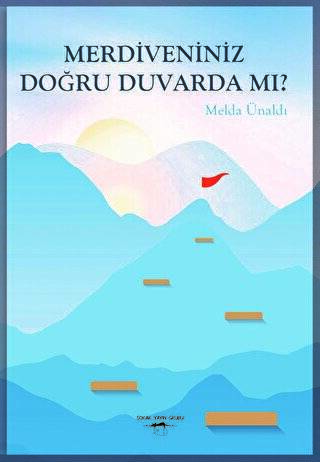 Merdiveniniz Doğru Duvarda mı ? - 1