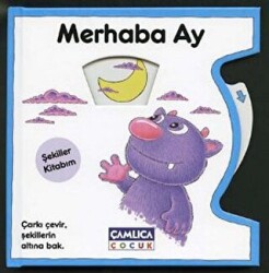 Merhaba Ay - Şekiller Kitabım - 1