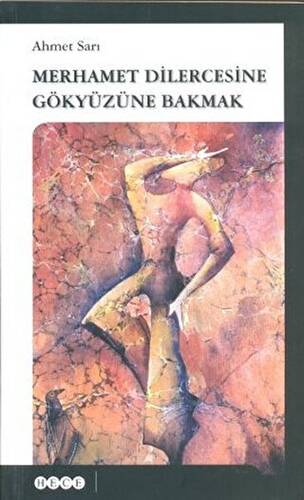 Merhamet Dilercesine Gökyüzüne Bakmak - 1